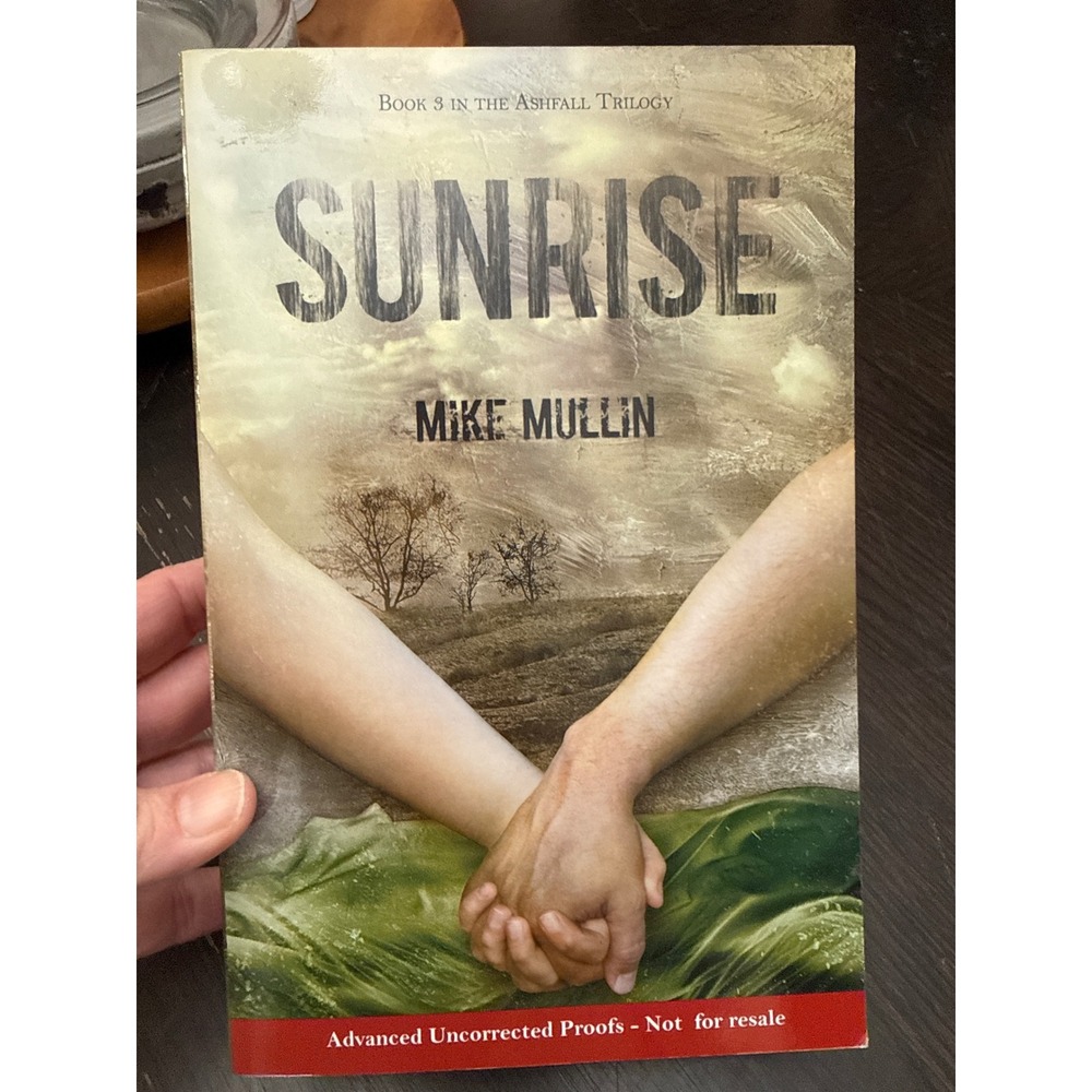 Sunrise Mike Mullin Signed Advanced Uncorrected Proof Ashfall Trilogy Book 3 ARC